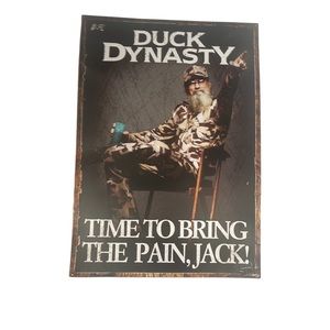 Duck Dynasty Metal Sign 17X12”